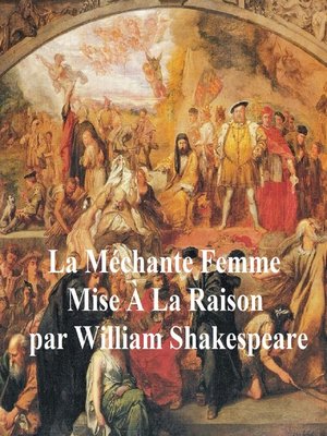 cover image of La Mechante Femme Mise a la Raison (The Taming of the Shrew in French)